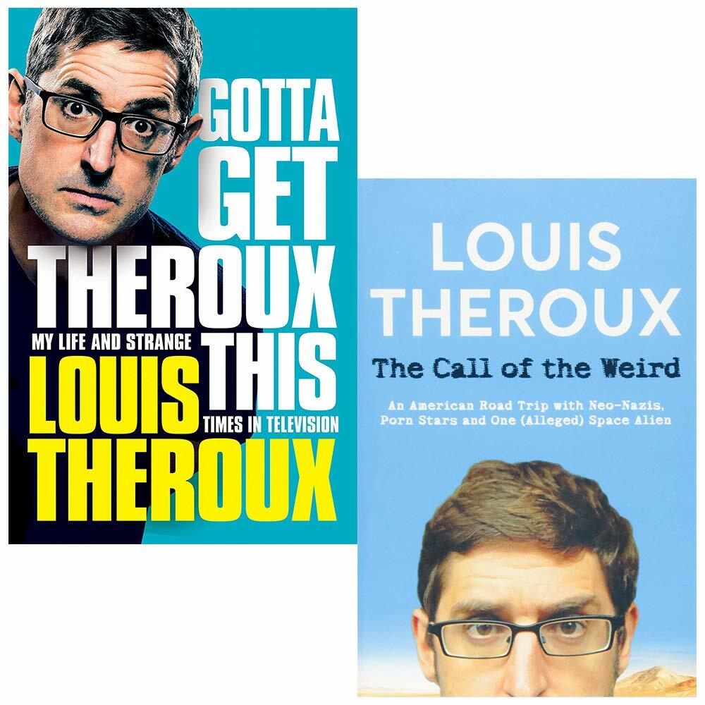 Louis Theroux 2Books Collection Set Gotta Get Theroux This,The Call of the Weird