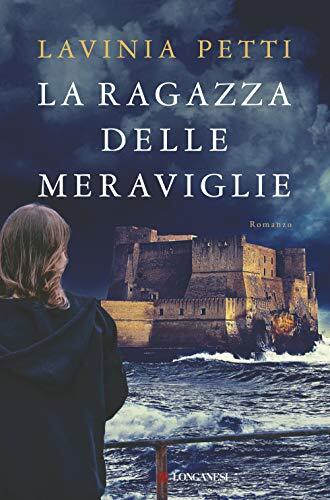 9788830445154 La ragazza delle meraviglie - Lavinia Petti