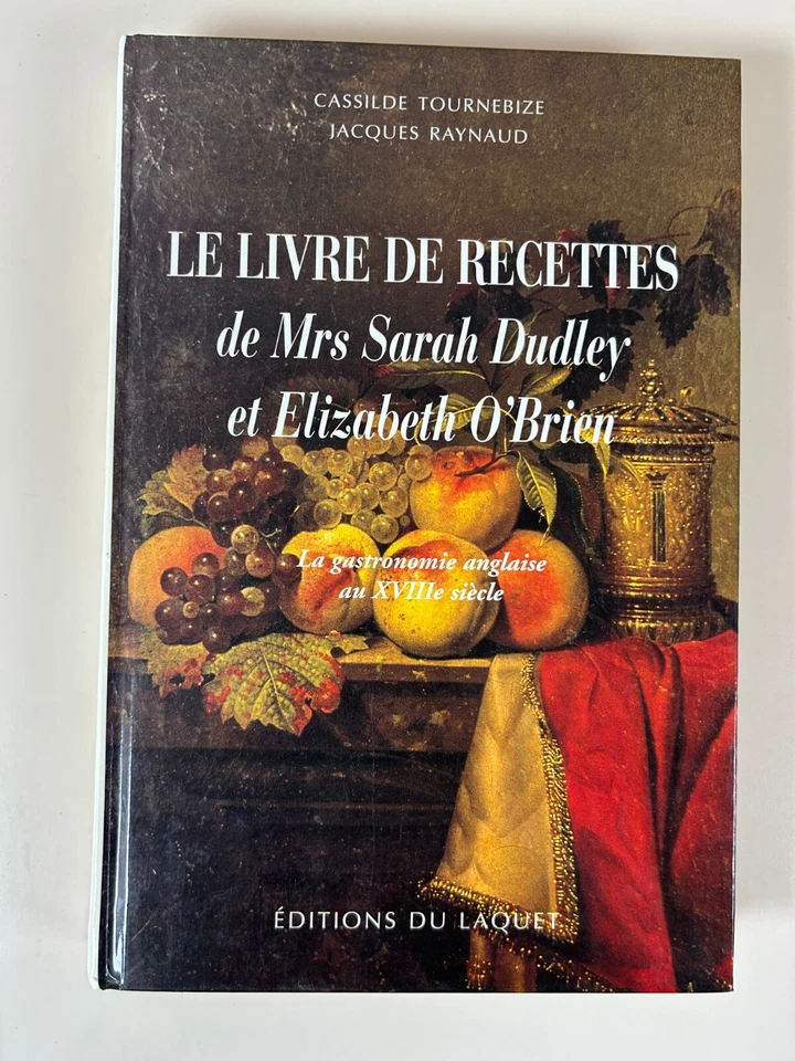 Le Livre De Recettes De Mrs Sarah Dudley Et Elizabeth O'Brien/ Laquet, 2000 - Photo 1/1