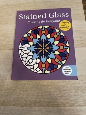 ''Stained Glass'' A Fun Anti-Stress Coloring Book! Brand New!