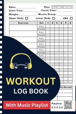 Workout Log Book: Gym and Weight Lifting Planner - Exercise and Fitness Notebook