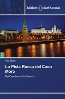 La Pista Rossa Del Caso Moro | Dal Cremlino A Via Caetani | Vito Sibilio | Buch