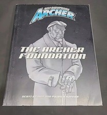 Shadowforce Archer: The Archer Foundation