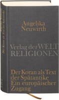 Der Koran Als Text Der SpäTantike. Ein EuropäIscher Zugang Angelika Neuwirth