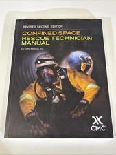 CMC Confined Space Rescue Technician Manual, Revised 2nd Edition Book
