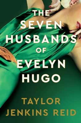 The Seven Husbands of Evelyn Hugo: Deluxe Edition Hardback Taylor Jenkins R