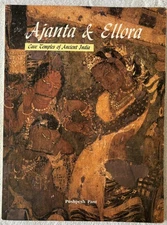 AJANTA AND ELLORA: Cave Temples of Ancient India by Jean Louis Nou, 1998