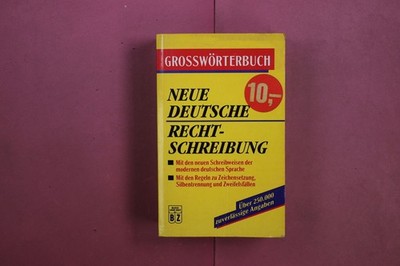 371317 GROSSWÖRTERBUCH NEUE DEUTSCHE RECHTSCHREIBUNG Buch und Zeit