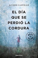 El DíA Que Se Perdió La Cordur ~ Javier Castillo ~ 9788466346122