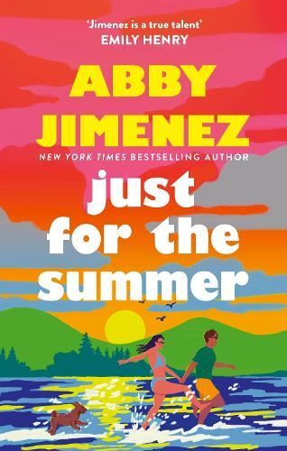 Just For The Summer: The bestselling , Abby Jimenez, New, Paperb