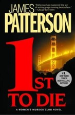 1st to Die (Women's Murder Club) - Paperback By Patterson, James - GOOD