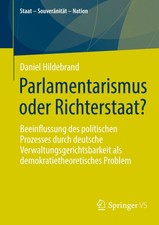 Parlamentarismus oder Richterstaat? Daniel Hi...