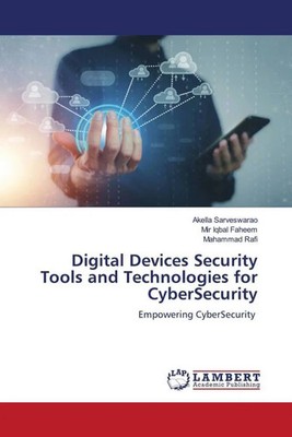 Akella Sarveswarao (u. a.) | Digital Devices Security Tools and Technologies...