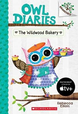 The Wildwood Bakery: A Branches Book - Paperback, by Elliott Rebecca - Very Good