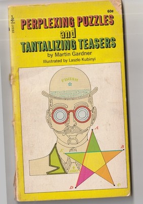 ''Perplexing Puzzles and Tantalizing Teasers'', Martin Gardner; Archway mmpb, 1971