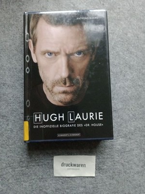Hugh Laurie : die inoffizielle Biografie des ''Dr. House''. Bunko, Anthony: