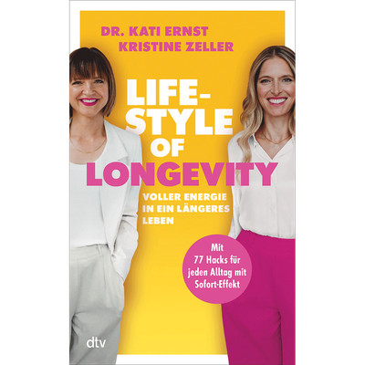 Lifestyle of Longevity: Voller Energie in ein längeres Leben | Mit 77 Hacks ...