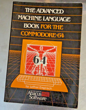 The Advanced Machine Language book for the Commodore 64 by Abacus Software