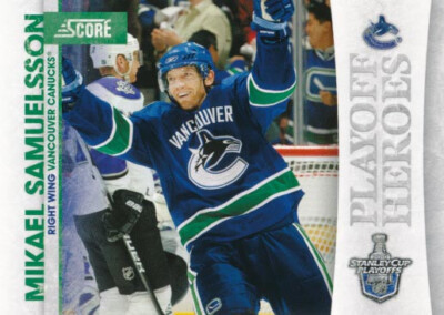 2010-11 Score PLAYOFF HEROES #13 MIKAEL SAMUELSSON - Vancouver Canucks