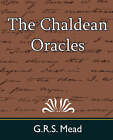 The Chaldean Oracles by Mead G R S Mead, G R S Mead (Paperback / softback, 2007)