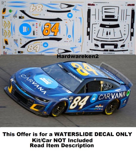 NASCAR DECAL #84 CARVANA 2023 CHEVROLET CAMARO JIMMY JOHNSON 1/24