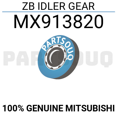 MX913820 Genuine Mitsubishi ZB IDLER GEAR | eBay