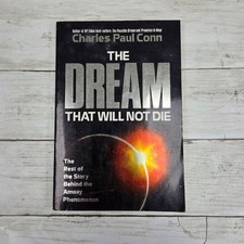 The Dream That Will Not Die The Rest of the Story Behind the Amway Phenomenon