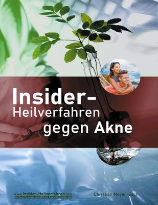 Insider-Heilverfahren gegen Akne | Christian Meyer-Esch | Taschenbuch | 96 S.