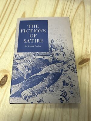 RONALD PAULSON THE FICTIONS OF SATIRE 1967 HARDCOVER DUST JACKET