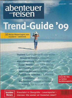 abenteuer und reisen 12/2008 : Trend Guide - 10 Reise Reportagen von Insidern