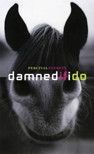 Percival Everett Damned If I Do (Paperback)Another great item from Rarewaves USA | Free delivery!