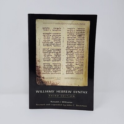 Williams' Hebrew Syntax Third Edition (2007) Beckman Trade Paperback Toronto