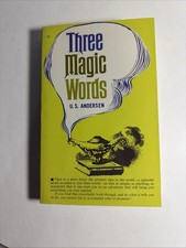 Three Magic Words: Key to Power, Peace & Plenty by U.S. Andersen