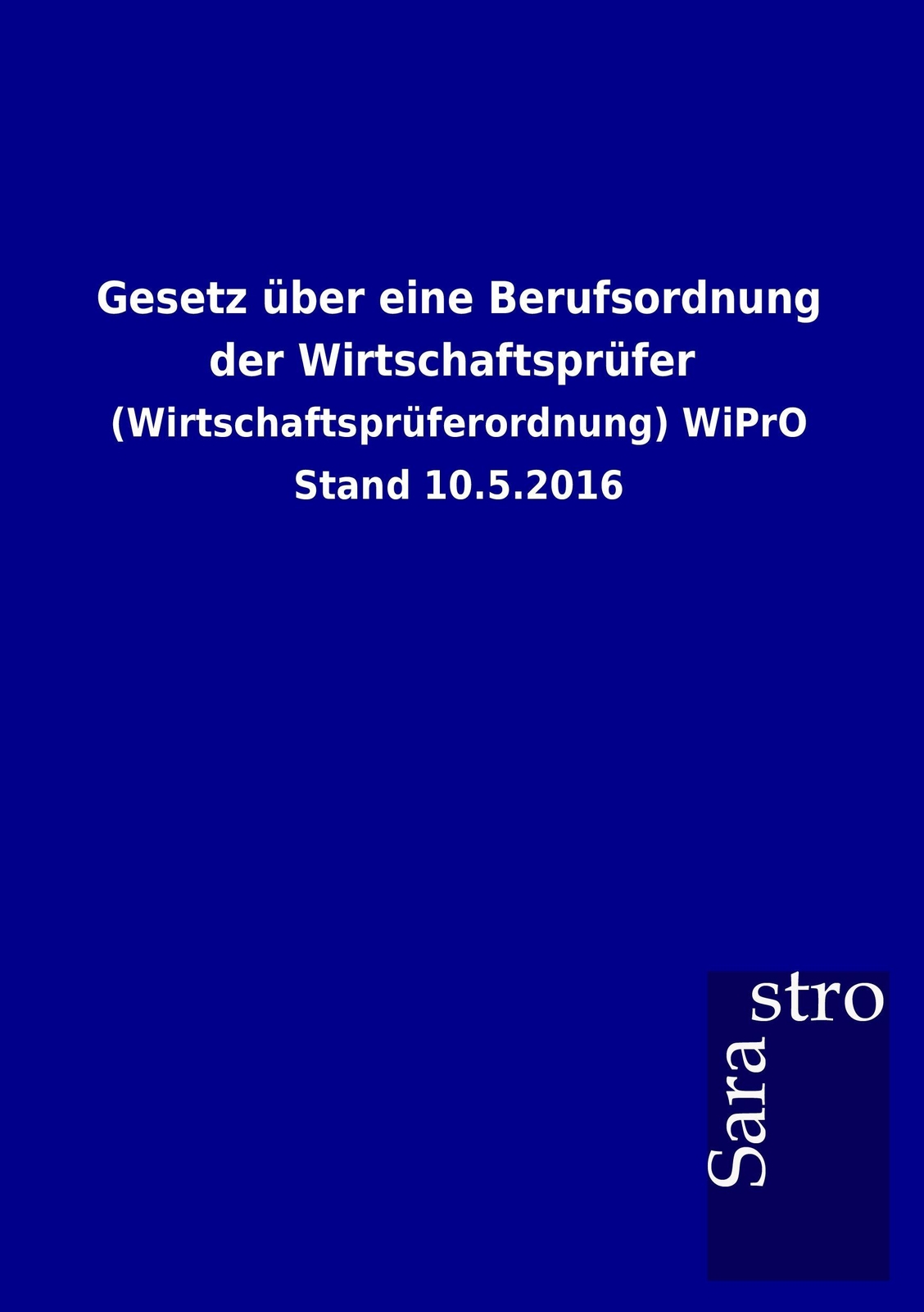 Thumbnail - Gesetz Über Eine Berufsordnung Der Wirtschaftsprüfer | Buch |