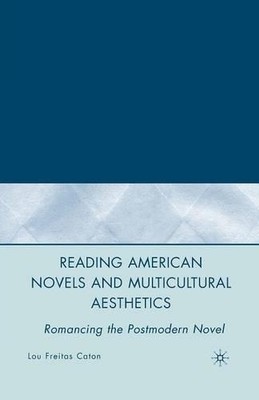 Reading American Novels and Multicultural Aesthetics - 9781349540129