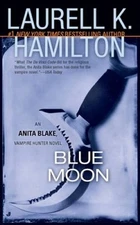 Blue Moon (Anita Blake, Vampire Hunter, Book 8) - VERY GOOD