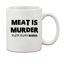 Meat Is Murder Tasty Tasty Murder Ceramic Coffee Tea Mug Cup