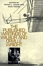 The Published Writings of Wilbur and Orville Wright Paperback