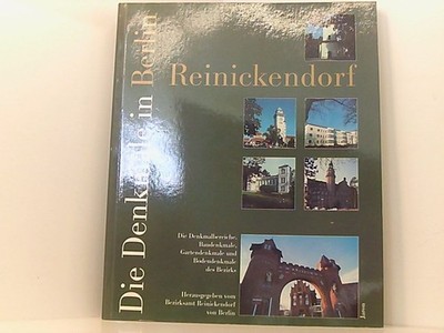 Die Denkmale in Berlin-Reinickendorf die Denkmalbereiche, Baudenkmale, Gartenden