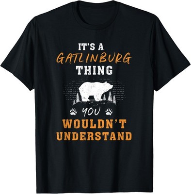 It's a Gatlinburg Thing Great Smoky Mountains T-Shirt