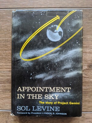 Appointment In The Sky Story Of Project Gemini Sol Levine Lyndon Johnson MISC4
