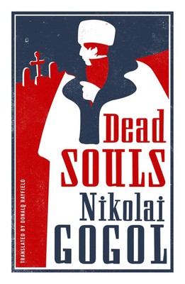 Dead Souls: New Translation | Nikolai Gogol | Taschenbuch | Evergreens | 2017
