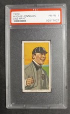 1909-11 T206 - Hughie Jennings - HOF - Piedmont 350-460/25 - PSA 1 PR