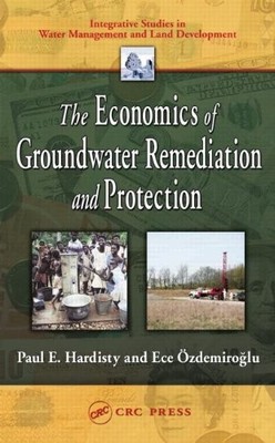 THE ECONOMICS OF GROUNDWATER REMEDIATION AND PROTECTION By Paul E. Hardisty VG