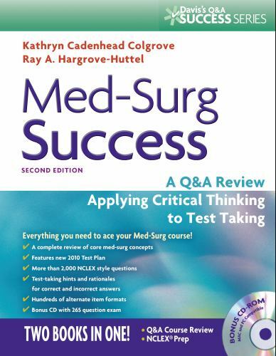 Med-Surg Success : A Q&a Review Applying Critical Thinking to Test Taking by Ray