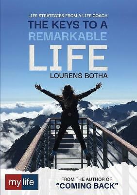The Keys to a Remarkable Life Life strategies from a Life Coach PAPERBACK - Image 3