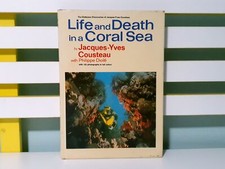 Life and Death in a Coral Sea! HC/DJ Book by Jacques-Yves Cousteau