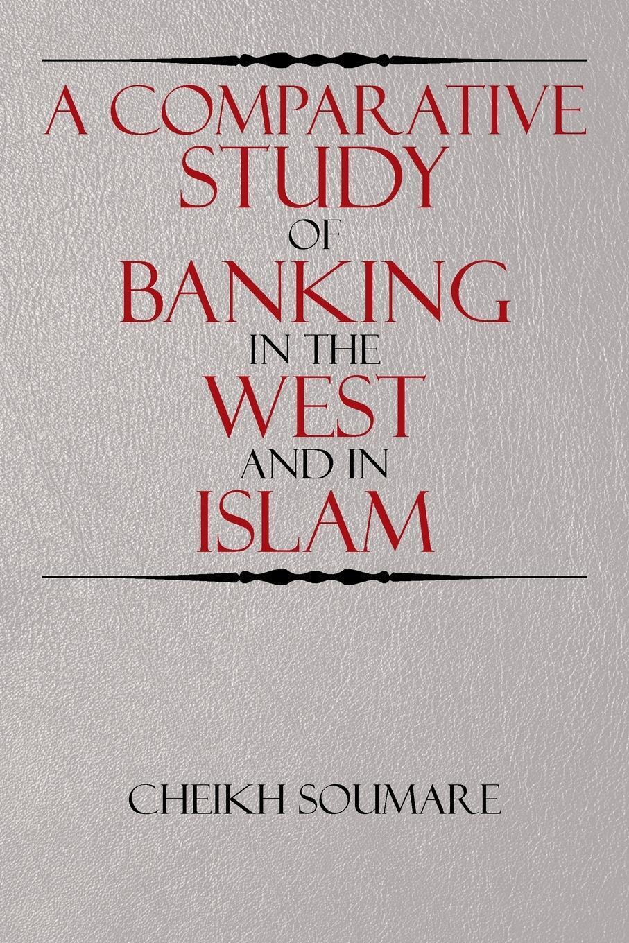 Thumbnail - A Comparative Study Of Banking In The West And In Islam | Cheikh