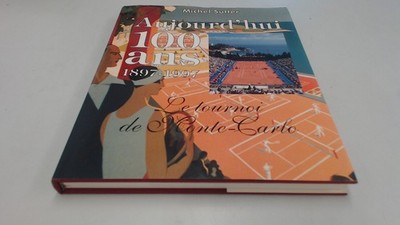			Aujourdhui 100 ans 1897-1997, Michel Sutter, Editions GGallery, 1		