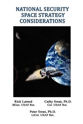 Robert E. Larned Peter A.  National Security Space Strat (Paperback) (UK IMPORT)